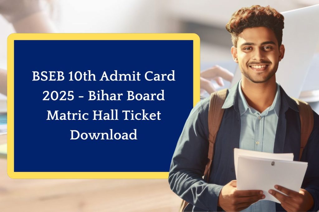 BSEB 10th Admit Card 2025 - Bihar Board Matric Hall Ticket Download