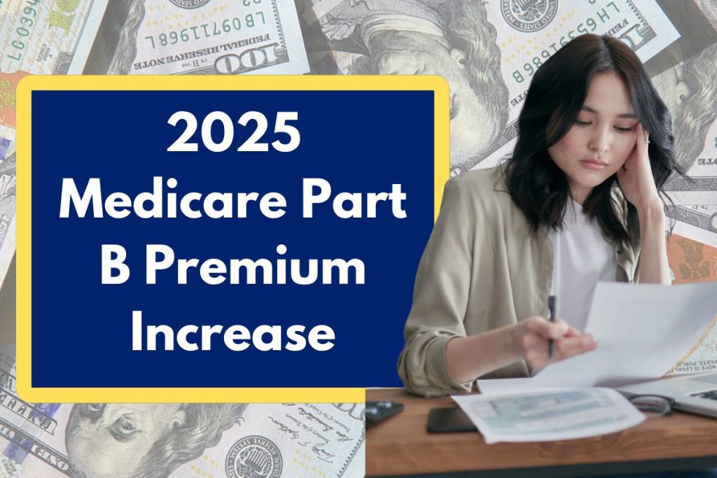 2025 Medicare Part B Premium Increase - It Now Outpaces Both Social Security COLA and Inflation