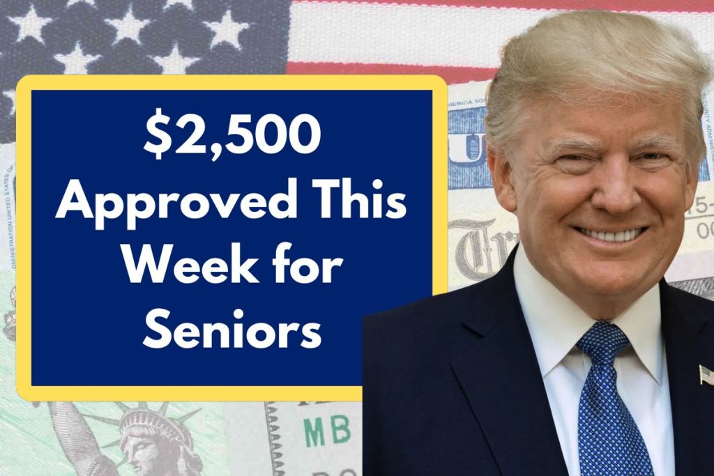 $2,500 Approved This Week for Seniors -  Big News for Low Income, Social Security, SSDI, SSI