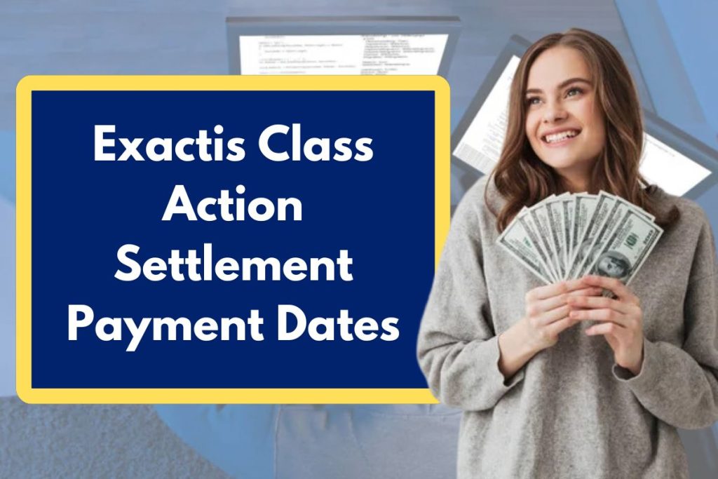 Exactis Class Action Settlement Payment Dates - Check Lawsuit Eligibility Requirements and Amount