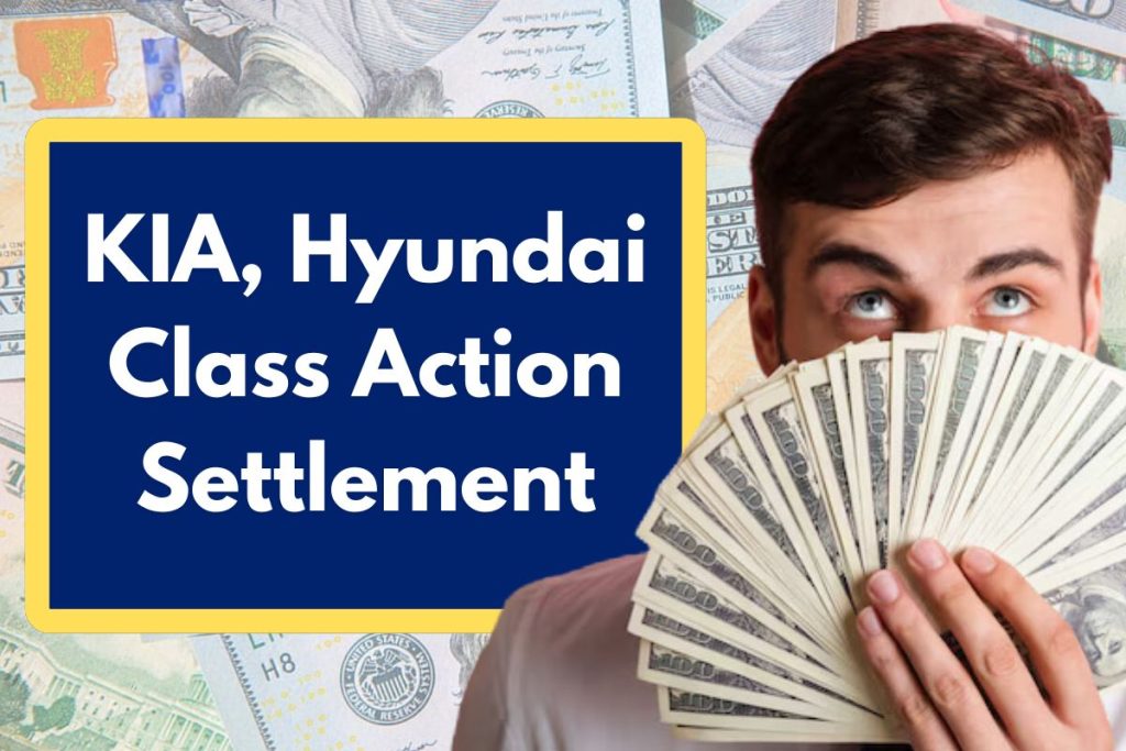 KIA, Hyundai Class Action Settlement 2024 - Check Eligibility Requirements, Amount and Important Dates