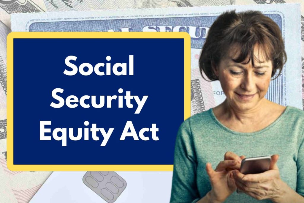 Social Security Equity Act - What is it? How Will it Affect Your Wallet?