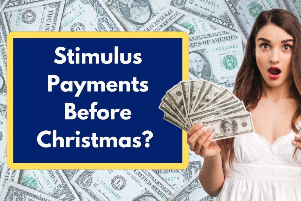 Stimulus Payments Before Christmas? Check Eligibility Requirements & Payout Schedule