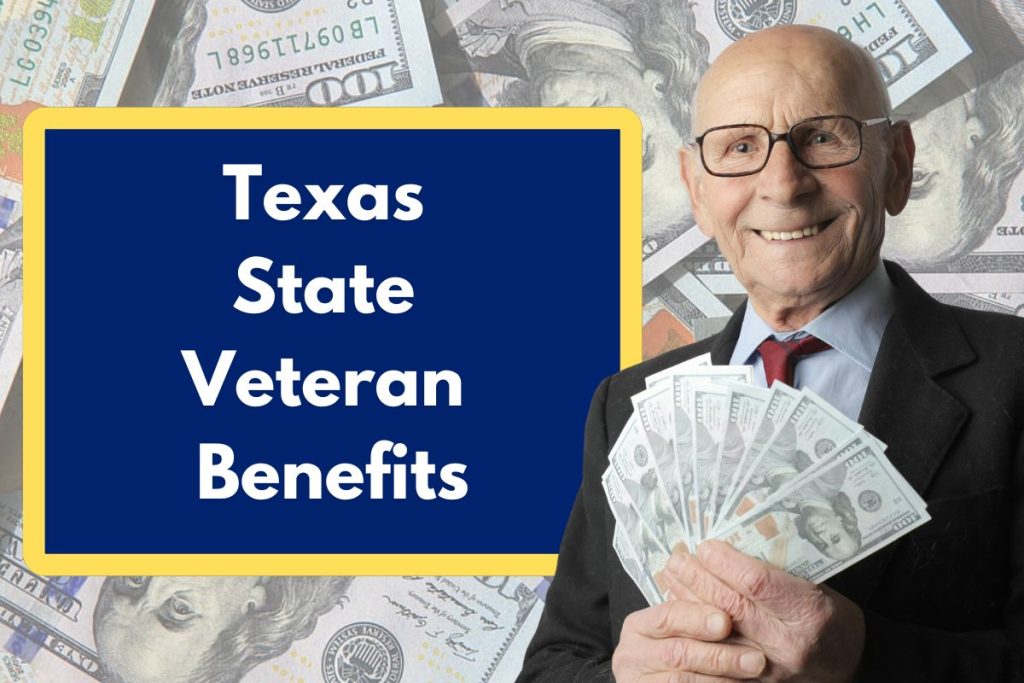 Texas State Veteran Benefits - Check Eligibility, Status & Payment Dates